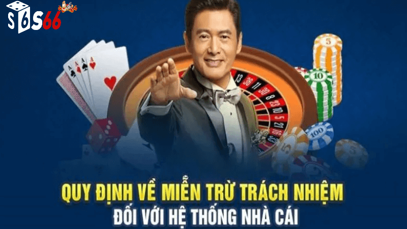 chính sách miễn trừ trách nhiệm s666