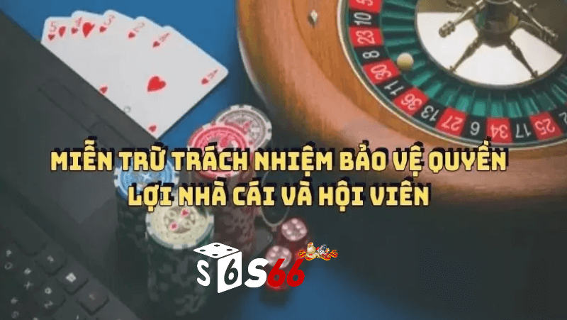 S666 quyết định thực hiện chính sách miễn trừ trách nhiệm